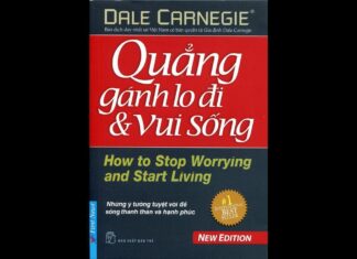 Quẳng Gánh Lo Đi Và Vui Sống